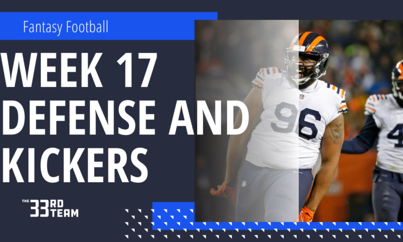 Streaming Defenses and Kickers – Week 17