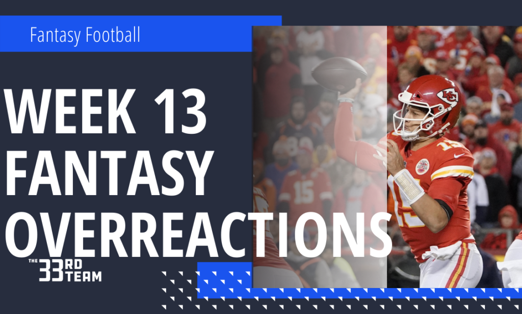 Week 13 Fantasy Overreactions