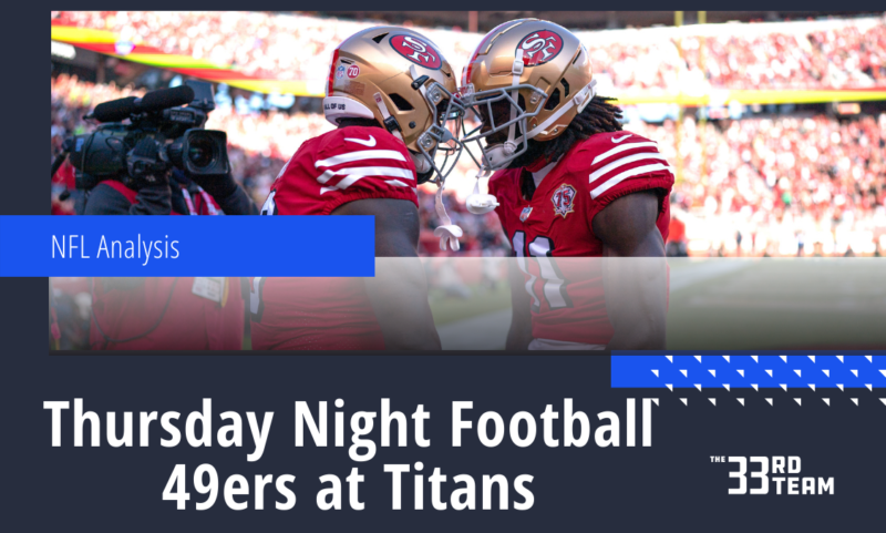 Thursday Night Preview: San Francisco 49ers at Tennessee Titans