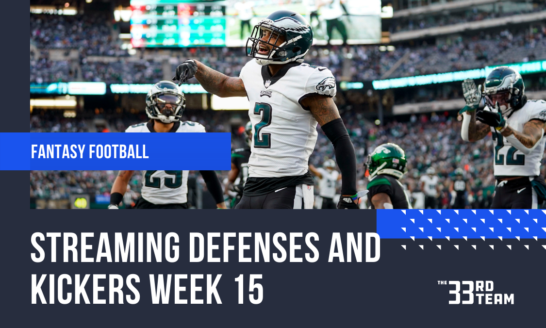Week 15: Streaming Defenses and Kickers