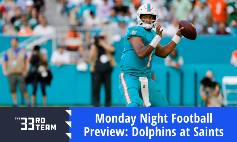 Monday Night Football Preview: Miami Dolphins at New Orleans Saints
