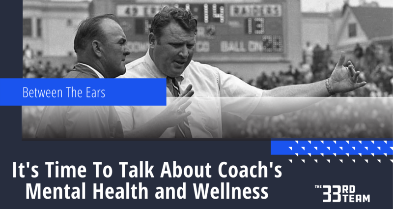 It’s Time To Talk About Coach’s Mental Health and Wellness