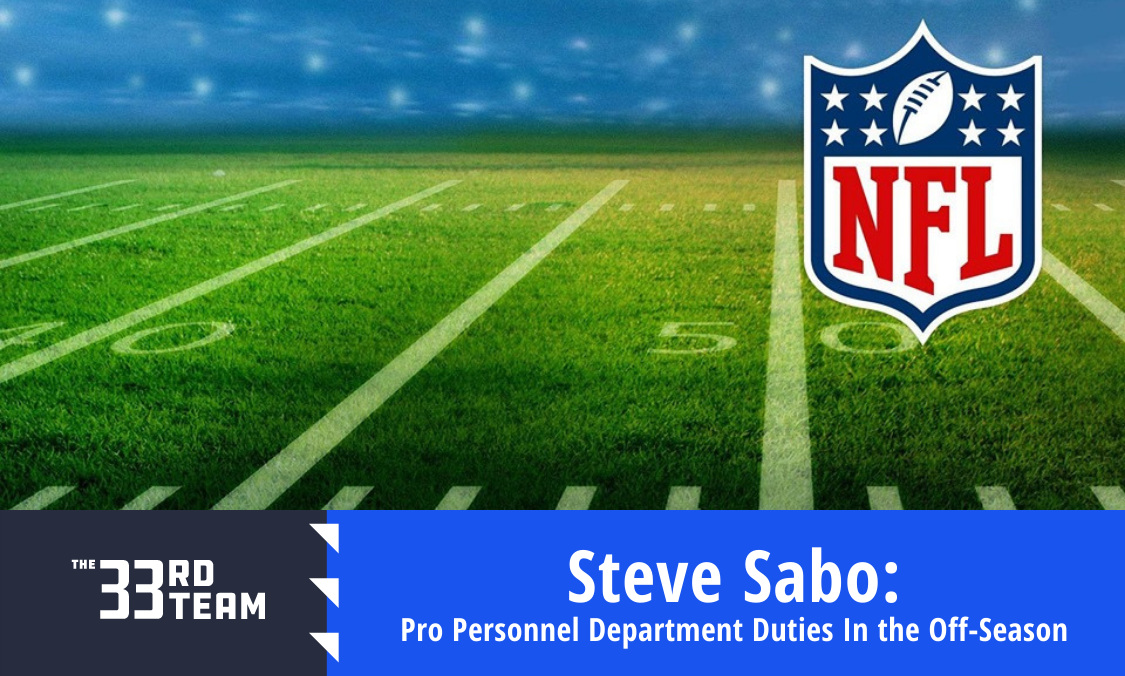 Sabo: Pro Personnel Department Duties in the Off-Season