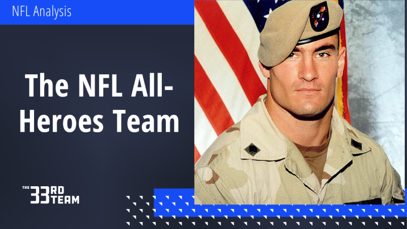 The 33rd Team’s NFL All-Heroes Team