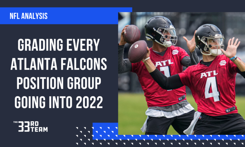 Grading Every Atlanta Falcons Positional Group Heading into 2022