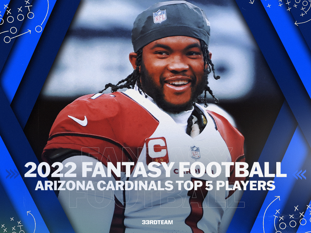 2022 Fantasy Football: Arizona Cardinals Top 5 Players
