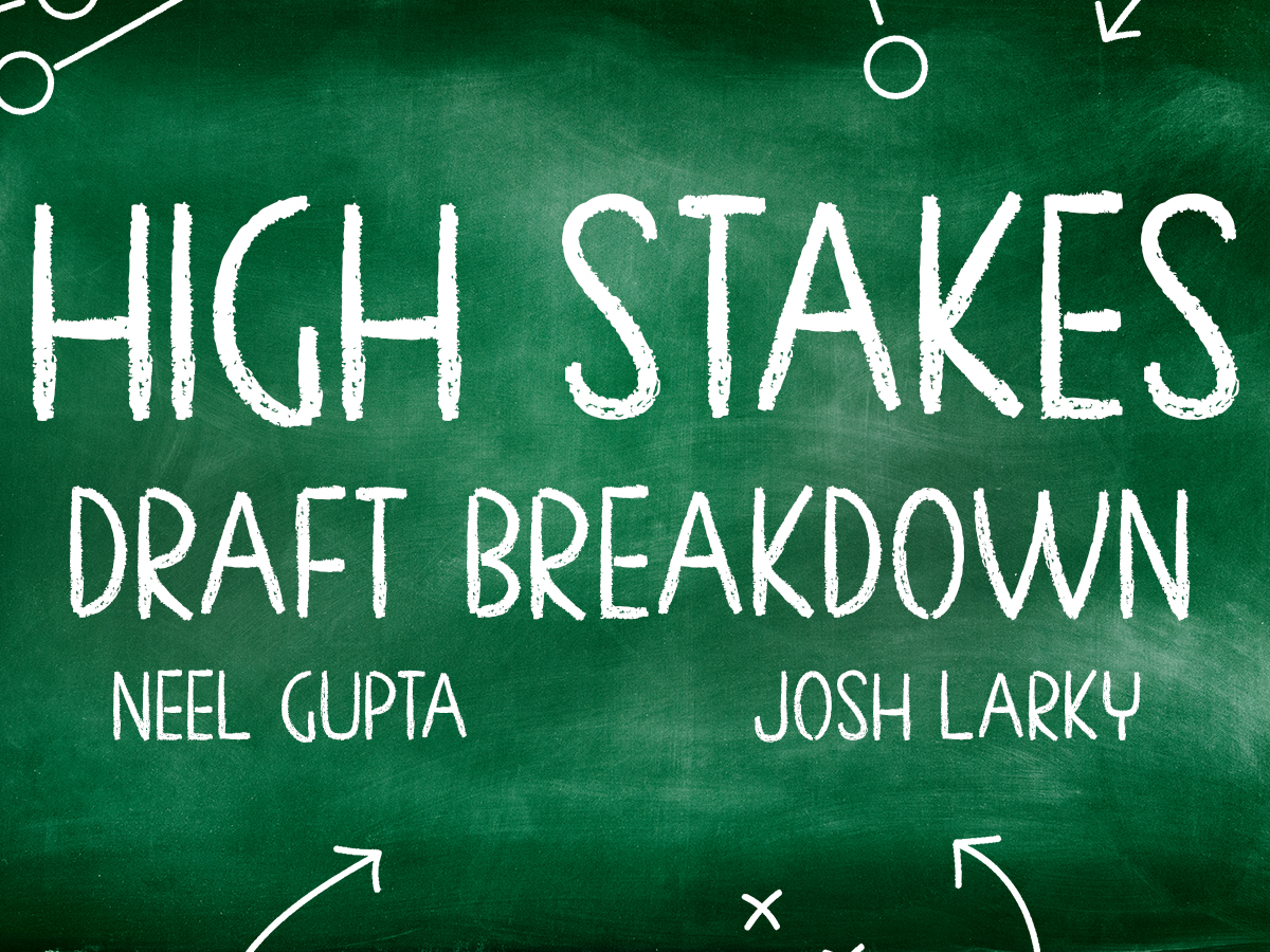 High Stakes Draft Breakdown Part 2