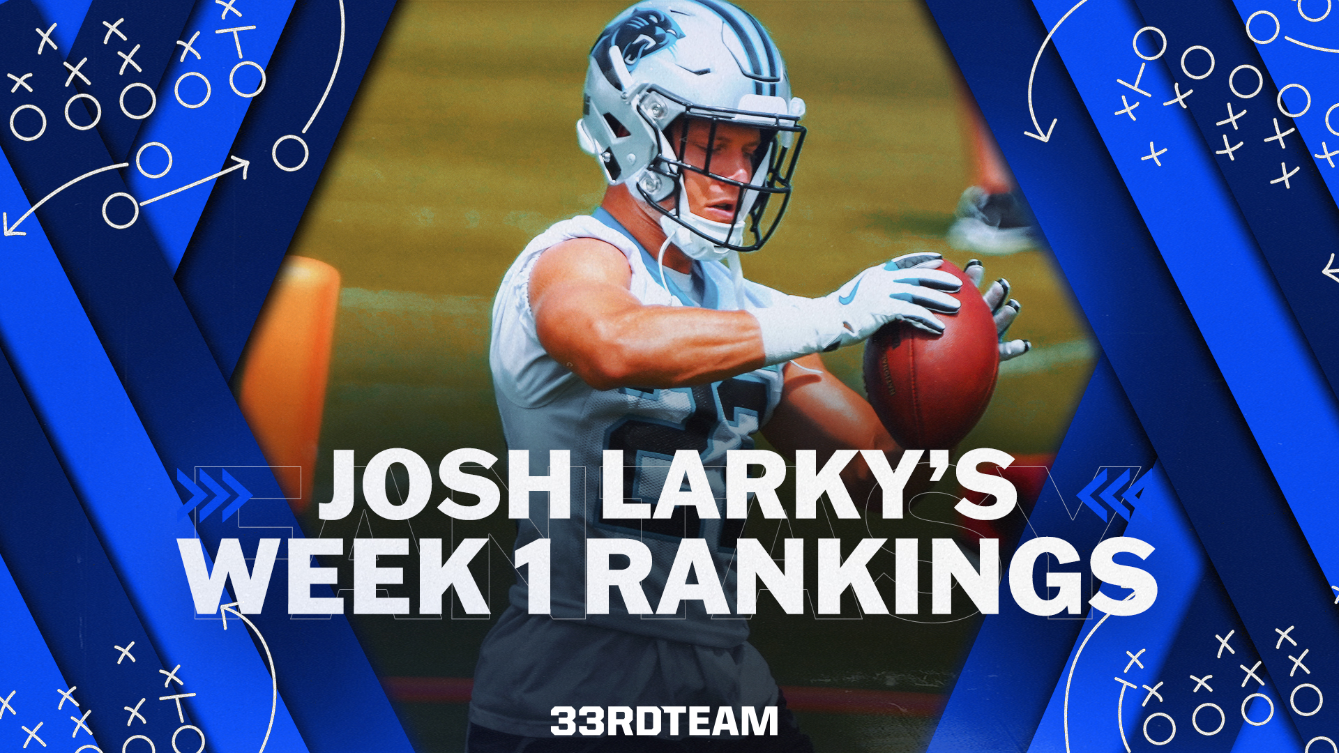Josh Larky’s Week 1 Rankings