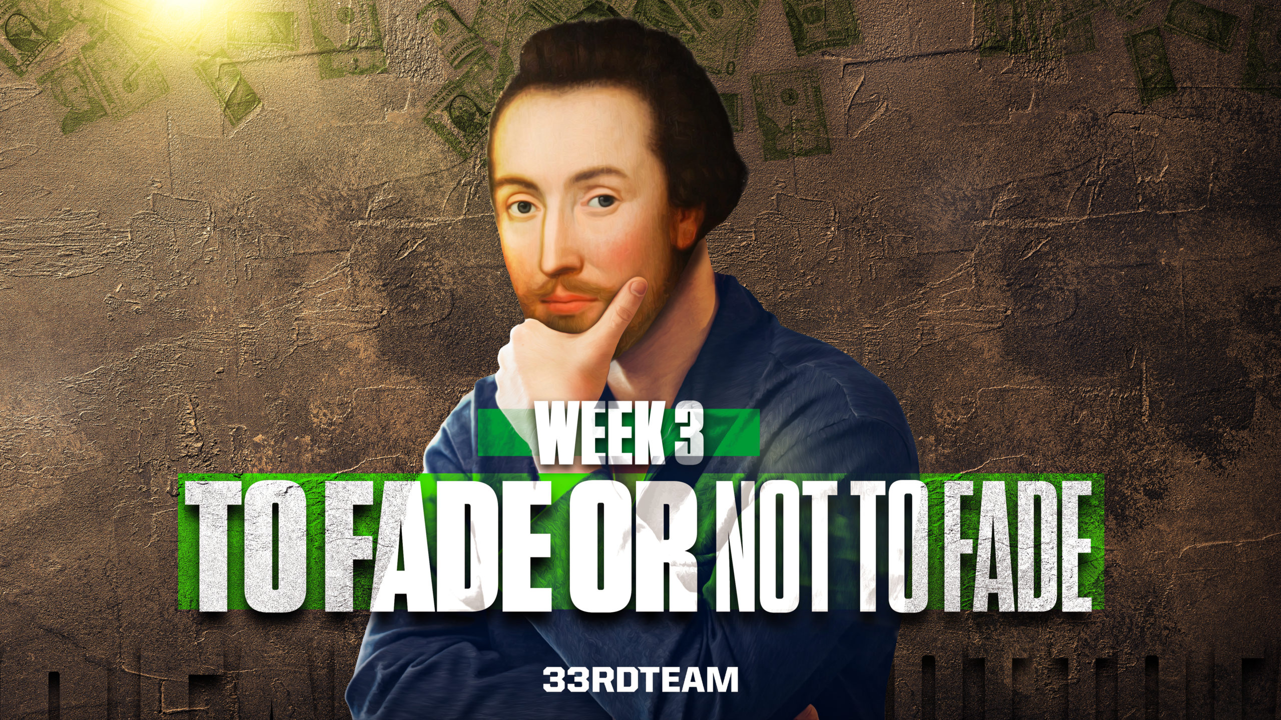 To Fade or Not To Fade: Week 3 Edition