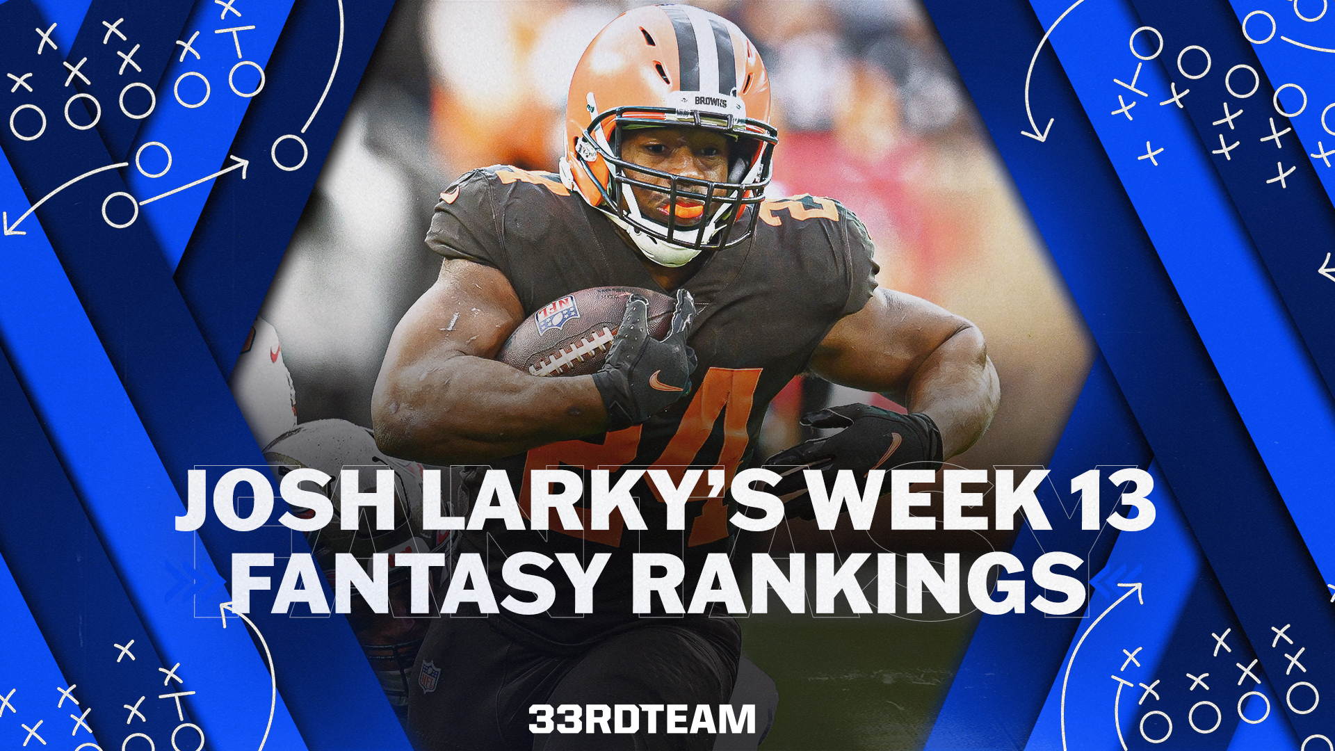 Josh Larky’s Week 13 Fantasy Rankings