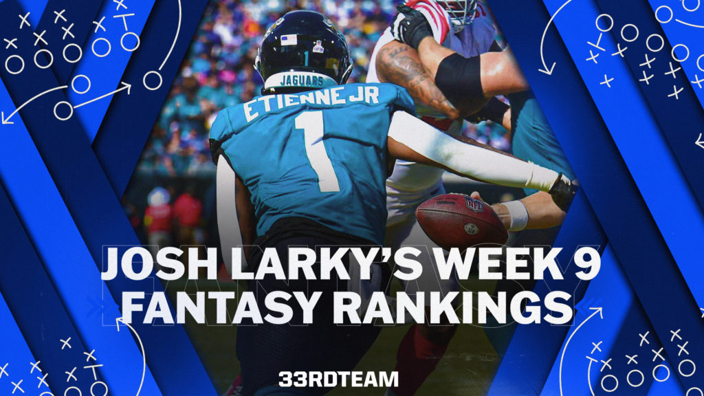 Josh Larky s Week 9 Fantasy Rankings The 33rd Team