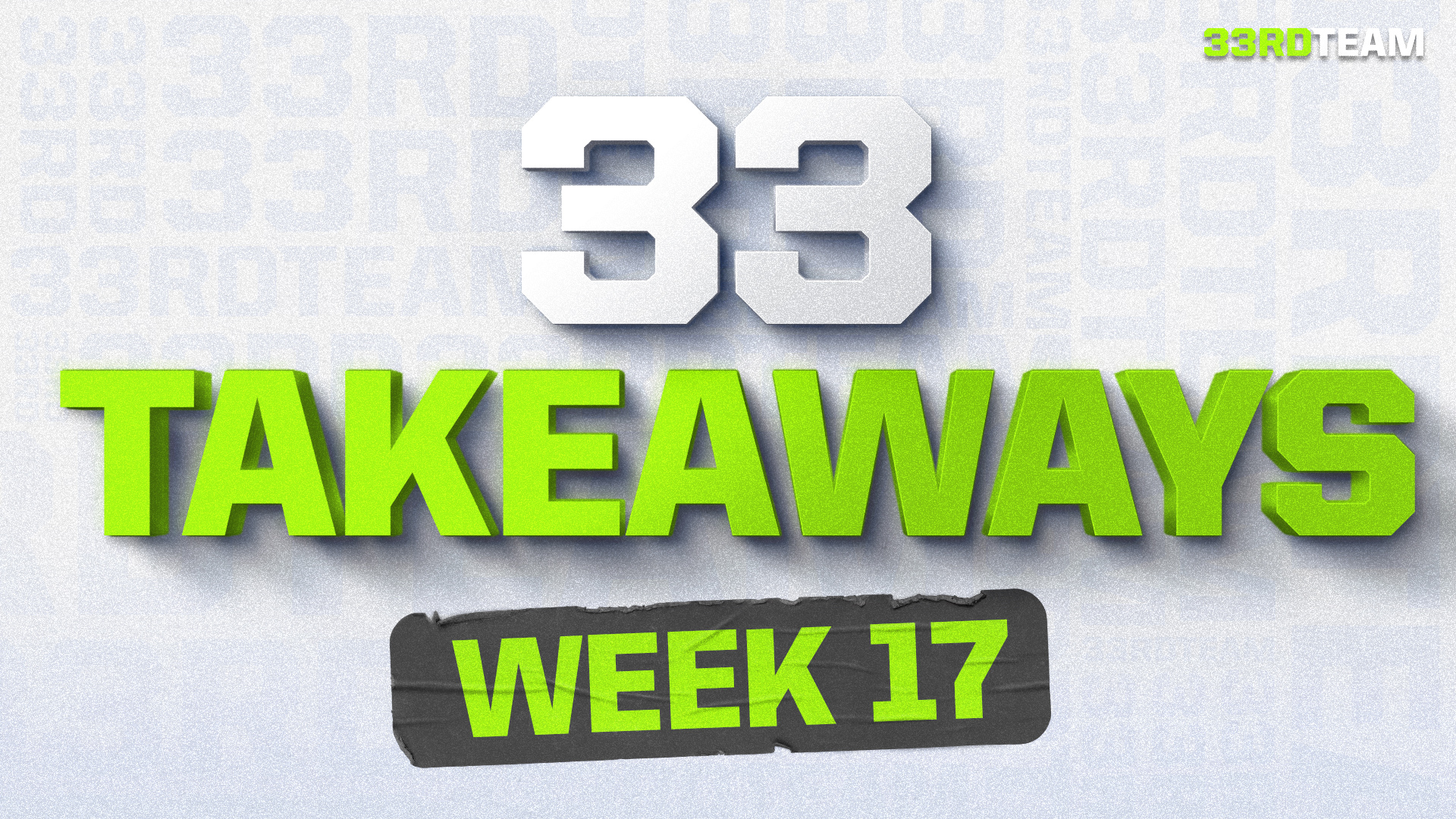 What We Learned: 33 Expert Takeaways From Week 17