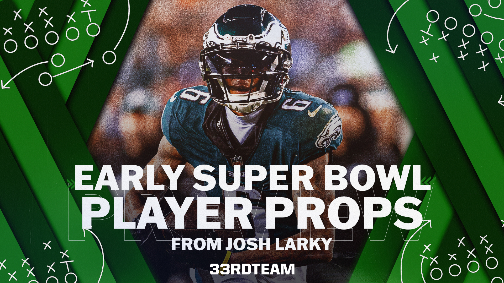 5 Early Player Props to Bet in Super Bowl LVII